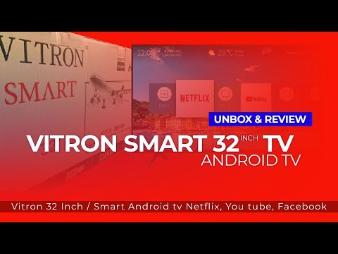 Vitron  32 Smart Tv Android Unboxing and Review