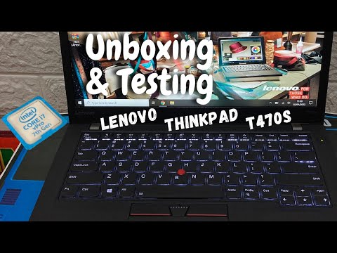 LENOVO ThinkPad T470s | Unboxing & Testing